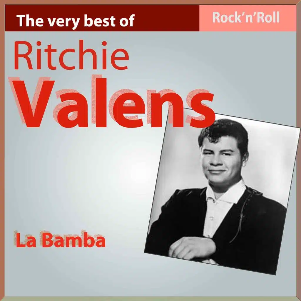 The Very Best of Ritchie Valens - La Bamba