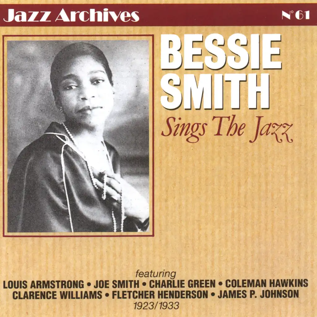 Bessie Smith Sings the Jazz 1923-1933 - Jazz Archives No. 61