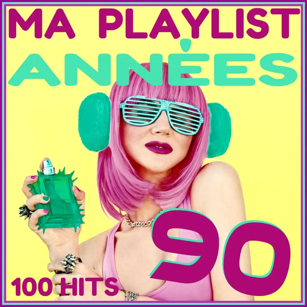 Ma playlist années 90 - 100 hits
