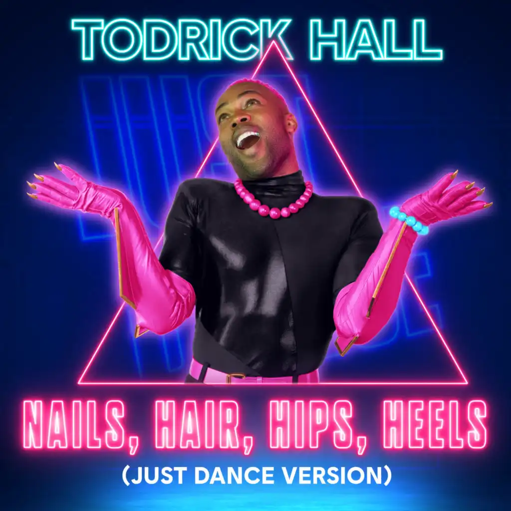 Nails, Hair, Hips, Heels (Just Dance Version)