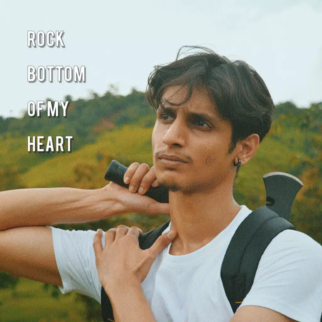 Rock Bottom Of My Heart