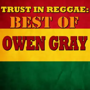 Trust In Reggae: Best Of Owen Gray