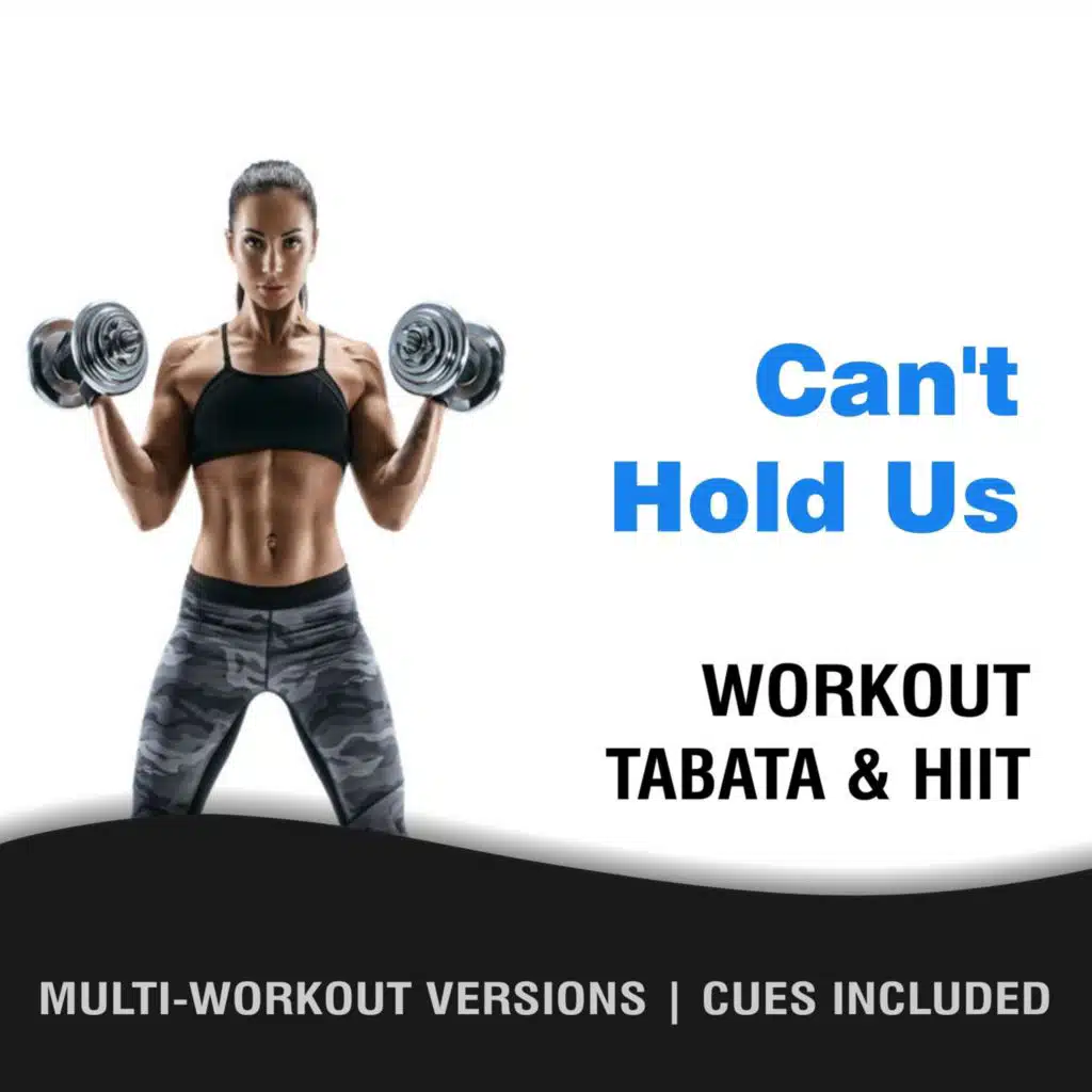 Can't Hold Us, Workout Tabata HIIT (Mult-Versions, Cues Included)
