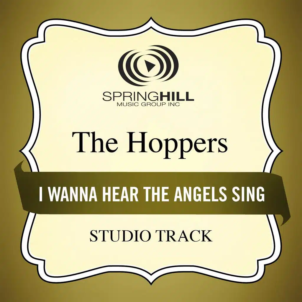 I Wanna Hear The Angels Sing (Medium Key Performance Track With Background Vocals)