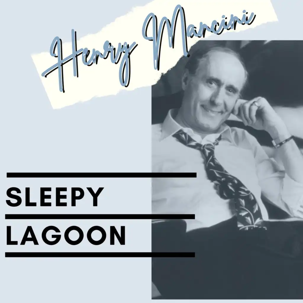 Sleepy Lagoon - Henry Mancini