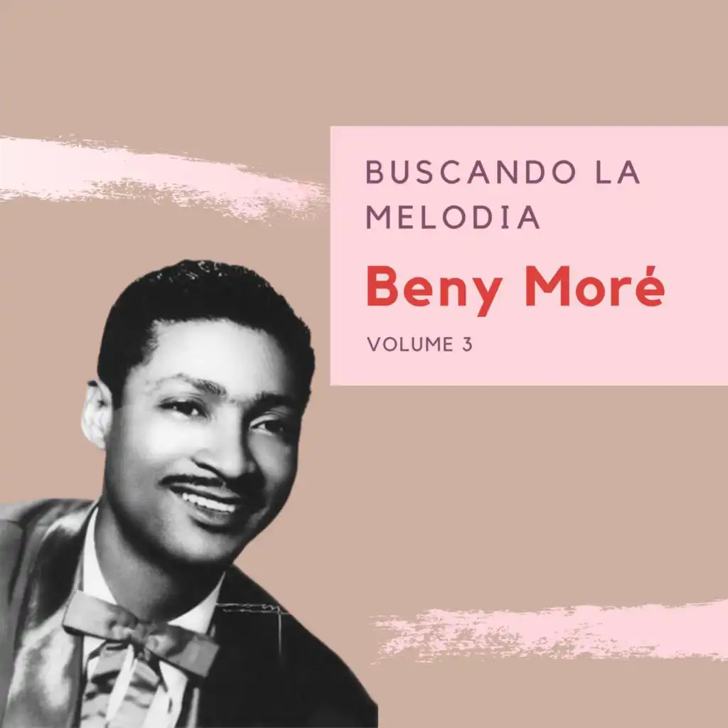 Buscando la Melodia - Beny Moré (Volume 3)