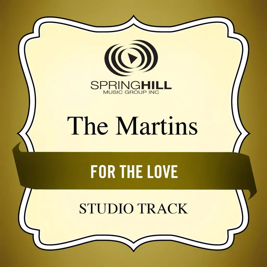 For The Love (Medium Key Performance Track Without Background Vocals)