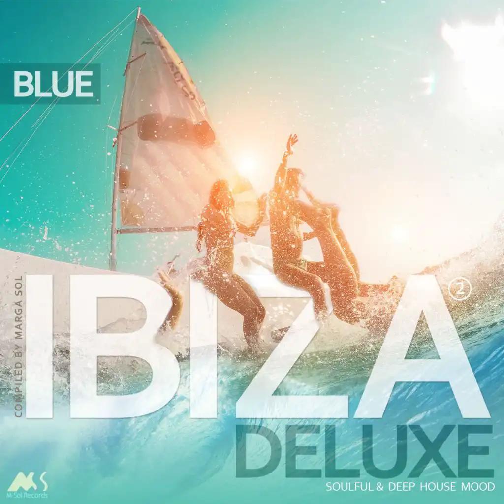 Ibiza Blue Deluxe, Vol. 2: Soulful & Deep House Mood