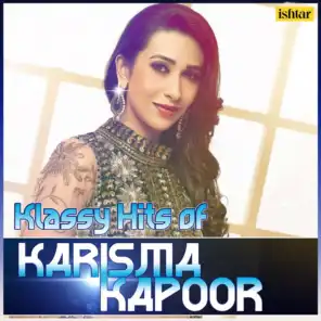 Klassy Hits of Karisma Kapoor