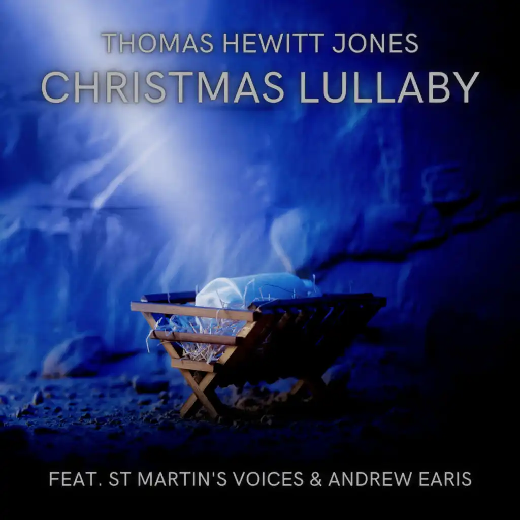 Christmas Lullaby (feat. St Martin's Voices & Andrew Earis)