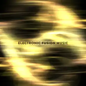 Electronic Fusion Music