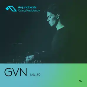 The Anjunabeats Rising Residency with GVN #2