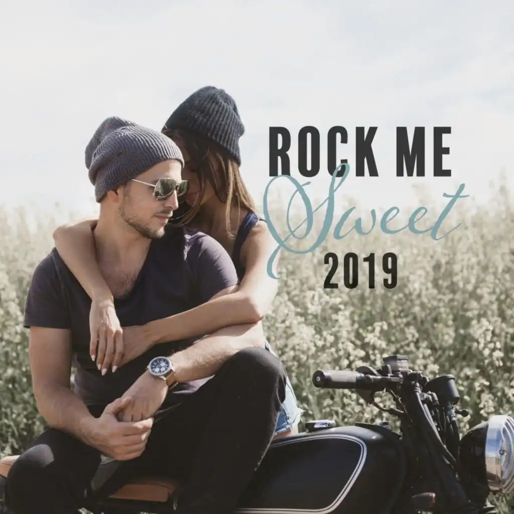Rock Me Sweet 2019