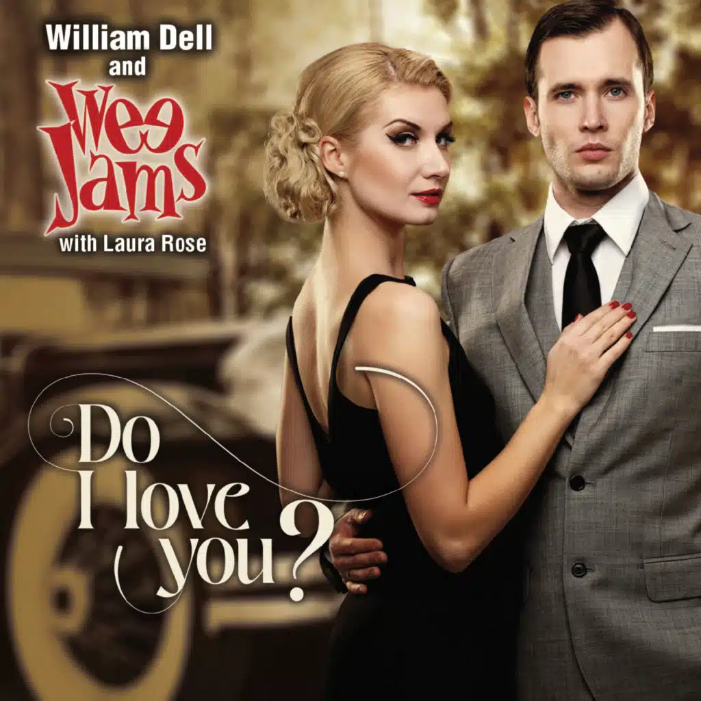 William Dell and Wee Jams