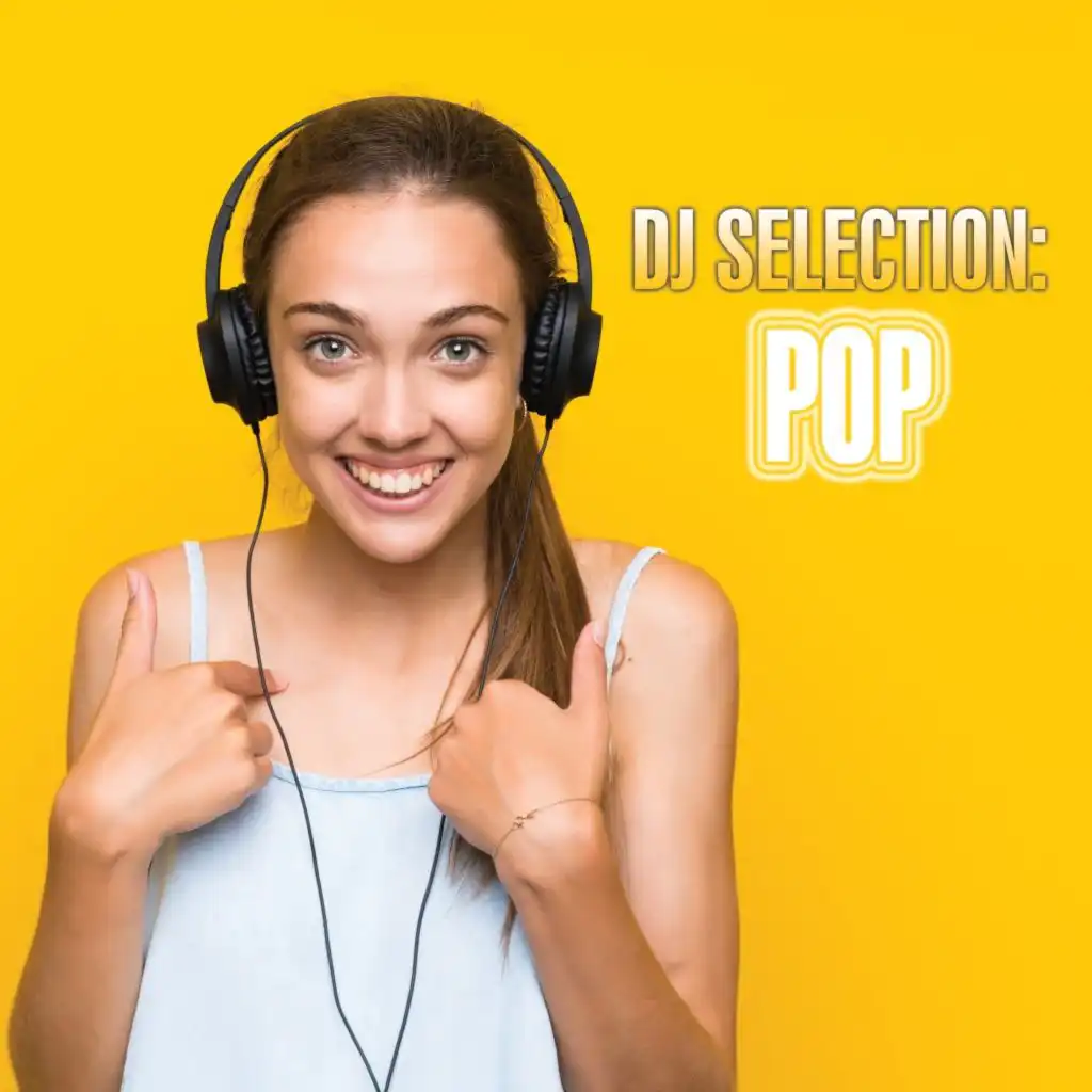 DJ Selection: Pop