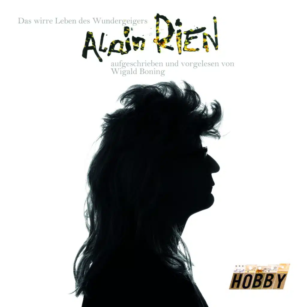 Das wirre Leben des Wundergeigers Alain Rien Teil 34 (feat. Roberto Di Gioia)