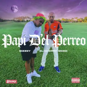 Papi D’el Perreo (feat. El Cherry Scom)