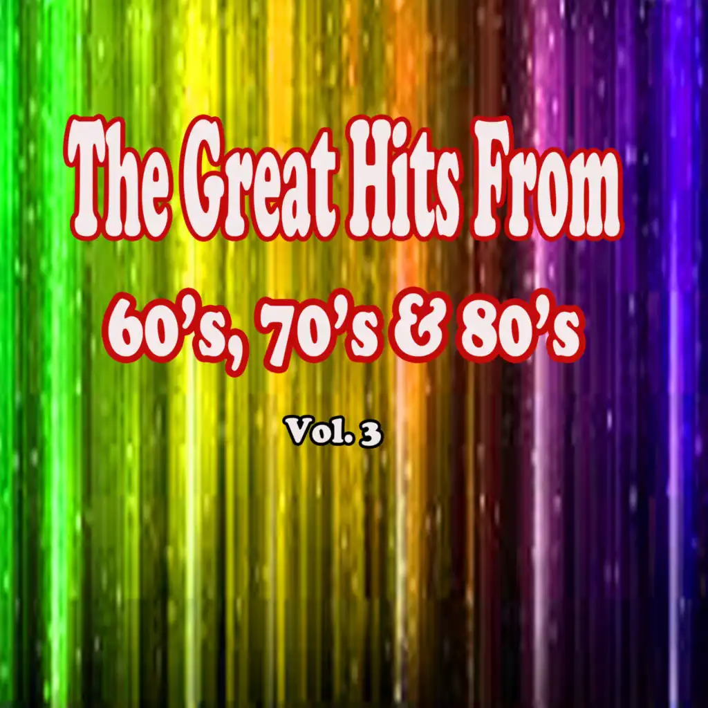 The Great Hits from 60's, 70's & 80's Vol. 3