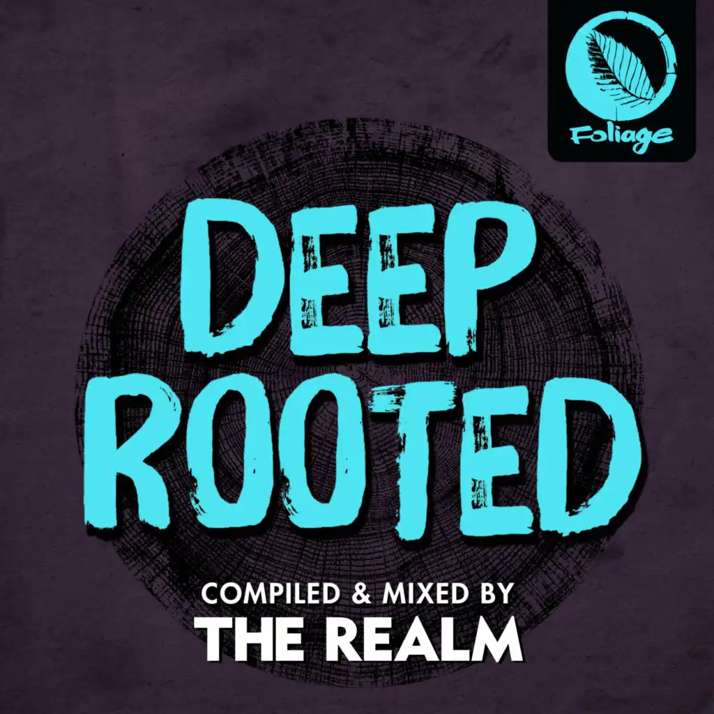 Deep Rooted (Compiled & Mixed by The Realm)