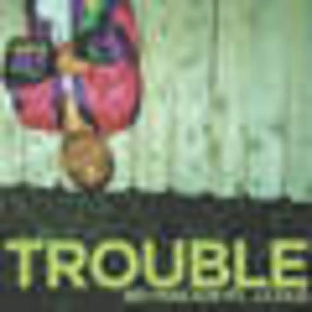 Trouble (Clean Version) [feat. J. Cole]