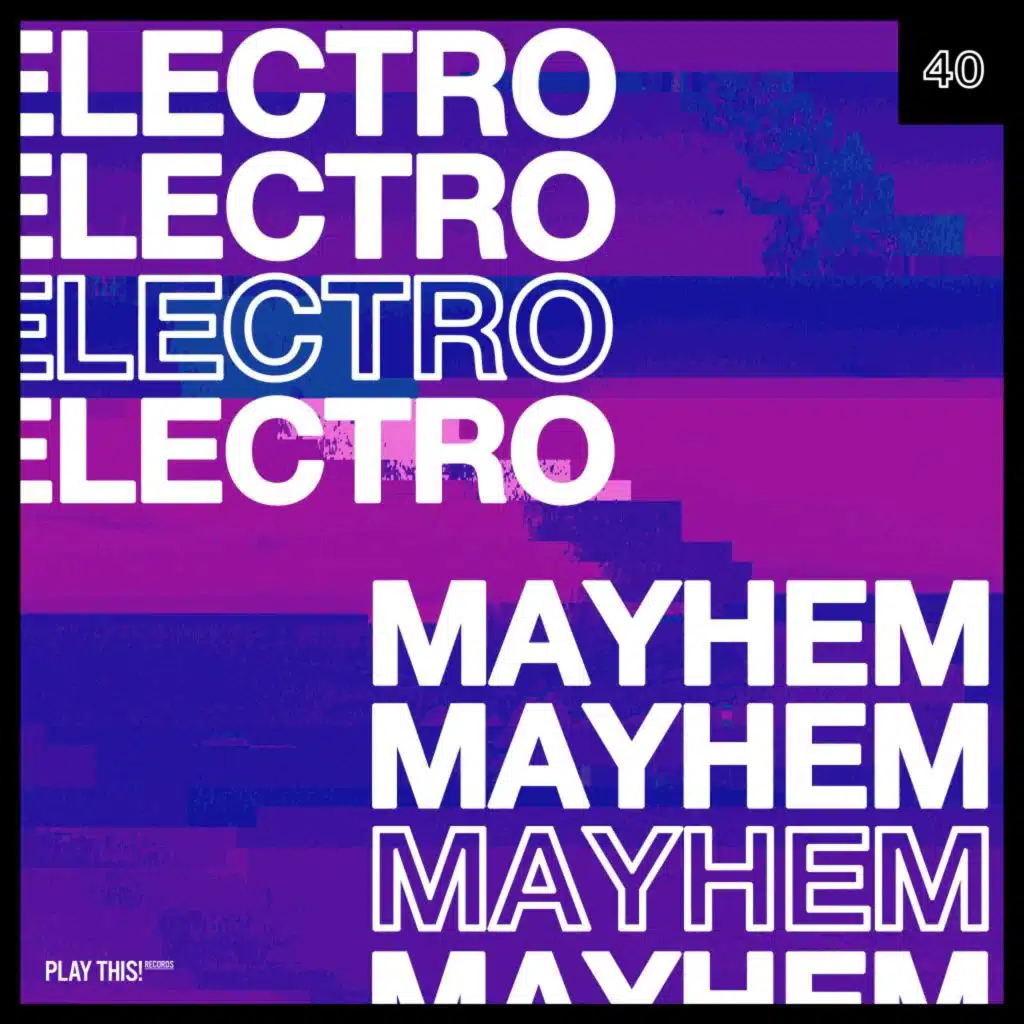 Electro Mayhem, Vol. 40