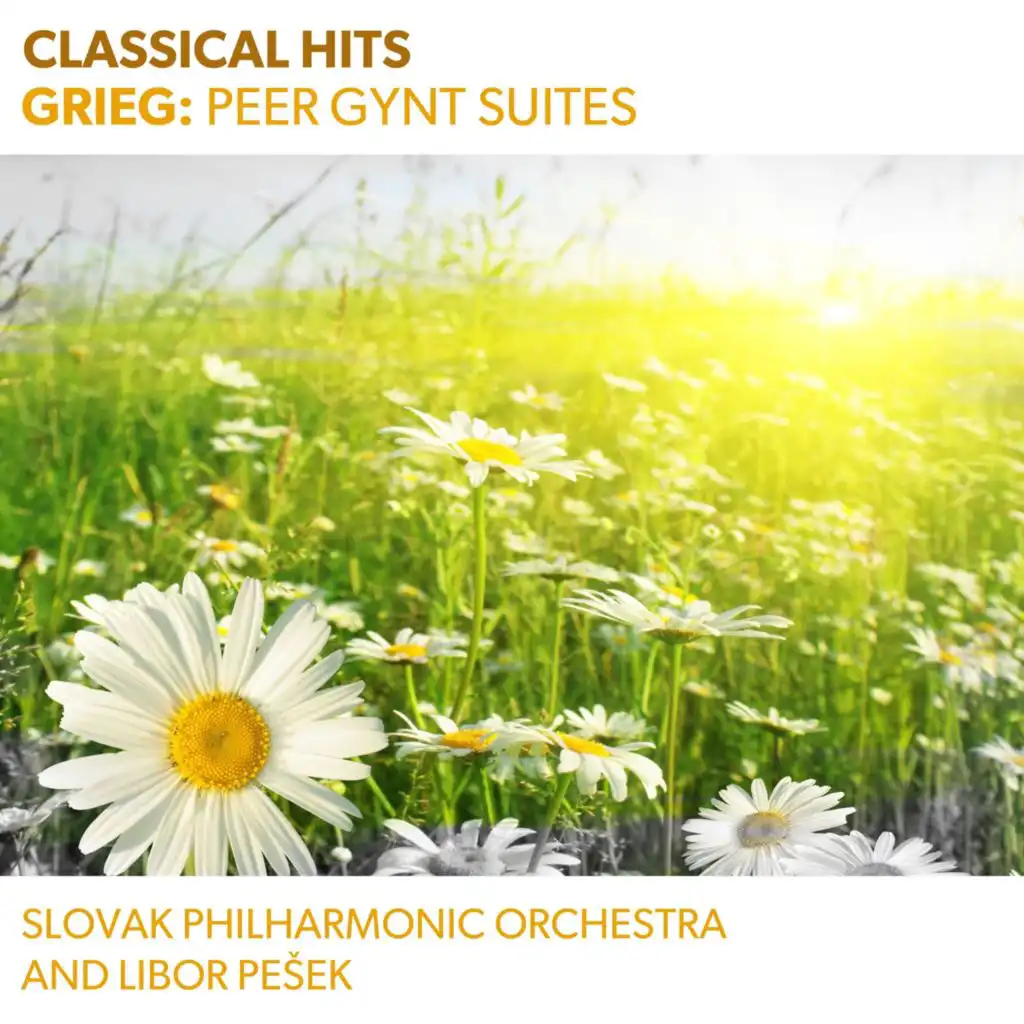 Classical Hits - Grieg: Peer Gynt Suites