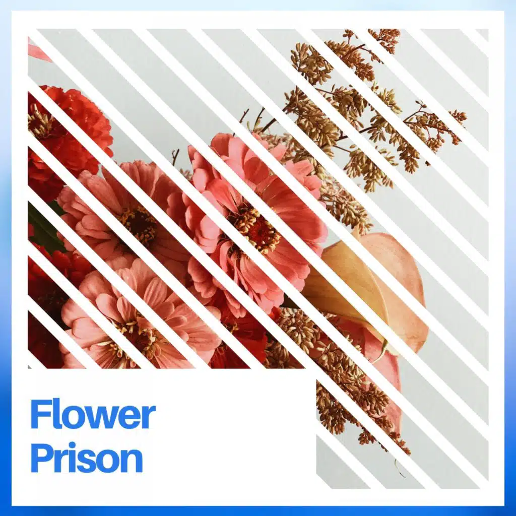 Flower Prison
