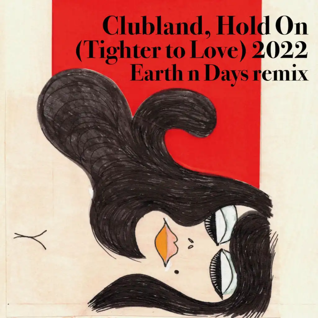 Hold On (Tighter to Love) [2022 Remaster] (Steve "Silk" Hurley Club Mix)