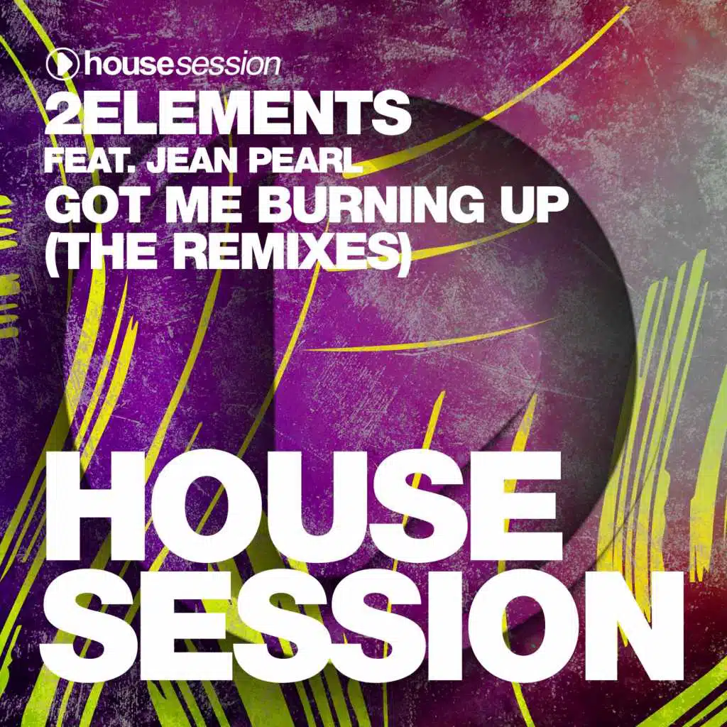 Got Me Burning Up (The Remixes) [feat. Jean Pear]