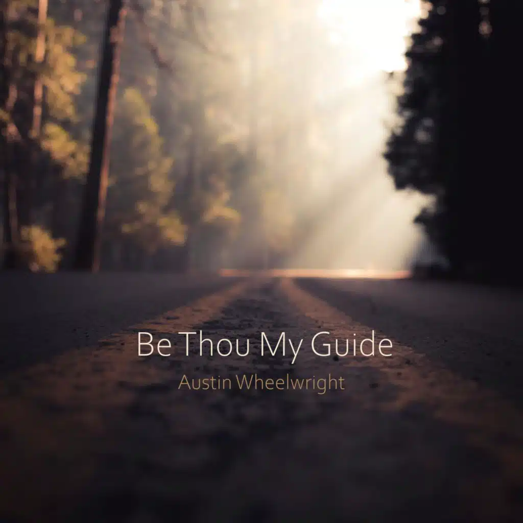 Be Thou My Guide