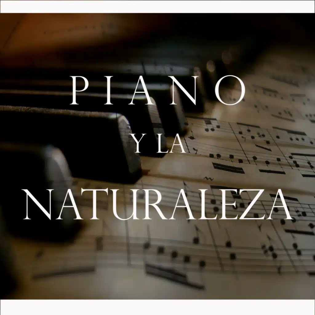 Piano y la Naturaleza