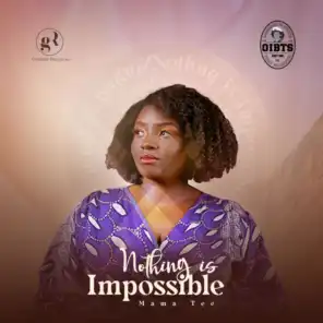 Nothing is Impossible (feat. Awipi & Rume)