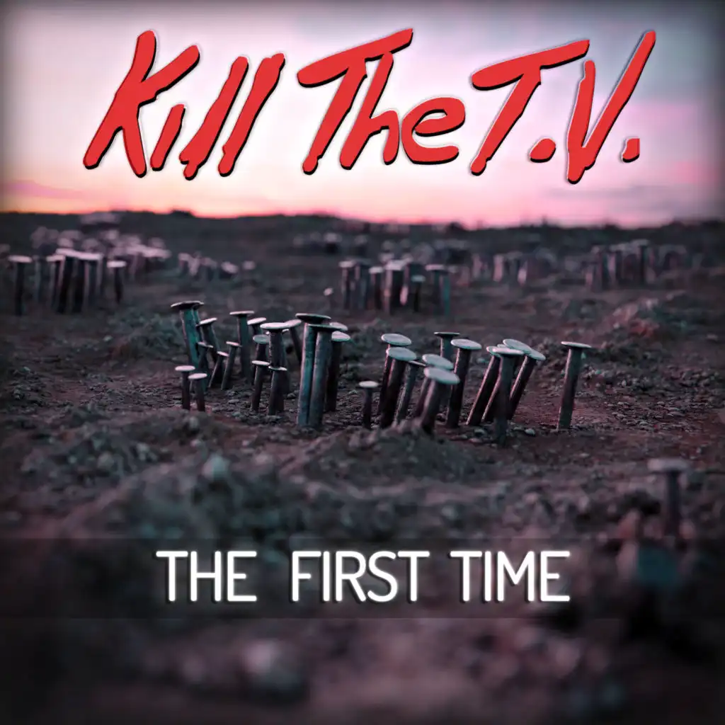 Kill The T.V.