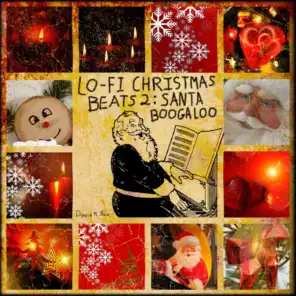Lo-Fi Christmas Beats 2: Santa Boogaloo
