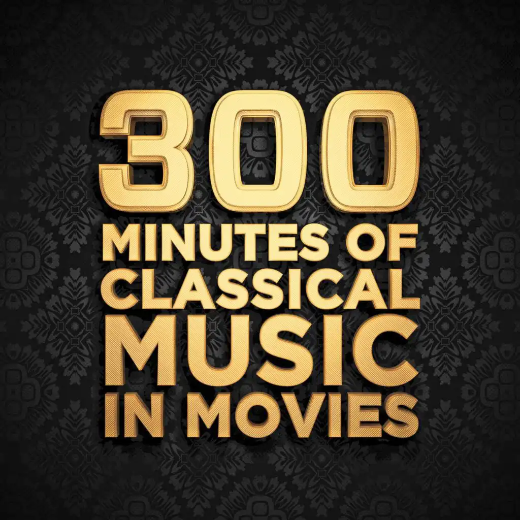 300 Minutes of Classical Music In Movies