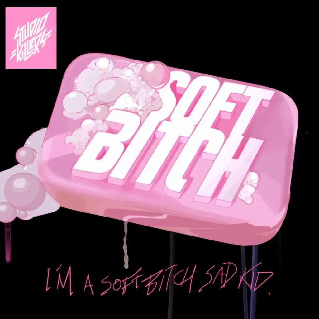 Soft Bitch (feat. Ally Ahern)