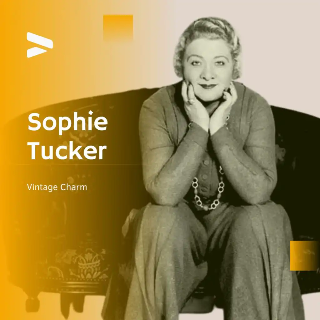 Sophie Tucker - Vintage Charm