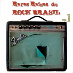 Raras Raízes do Rock Brasil, Vol. 1