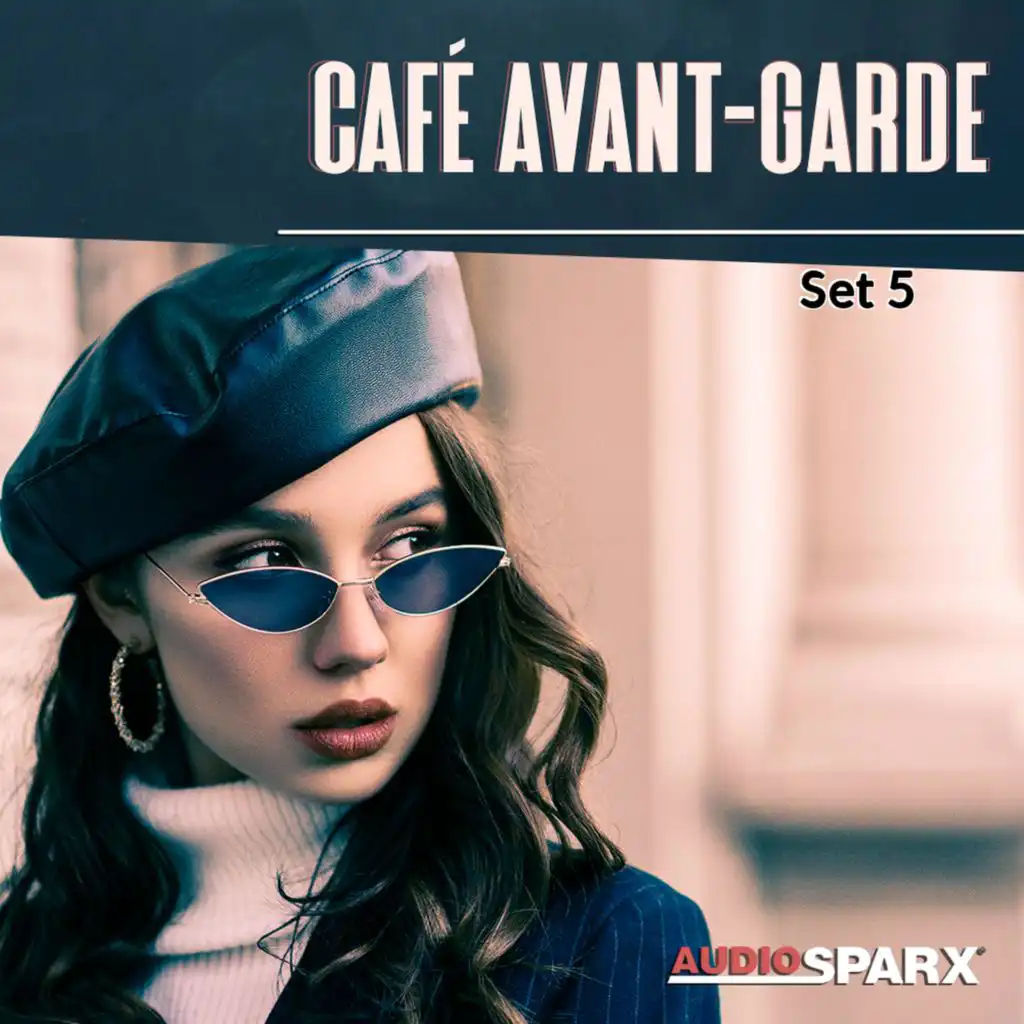 Café Avant-Garde, Set 5