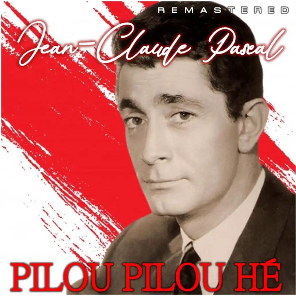 Pilou Pilou Hé (Remastered)