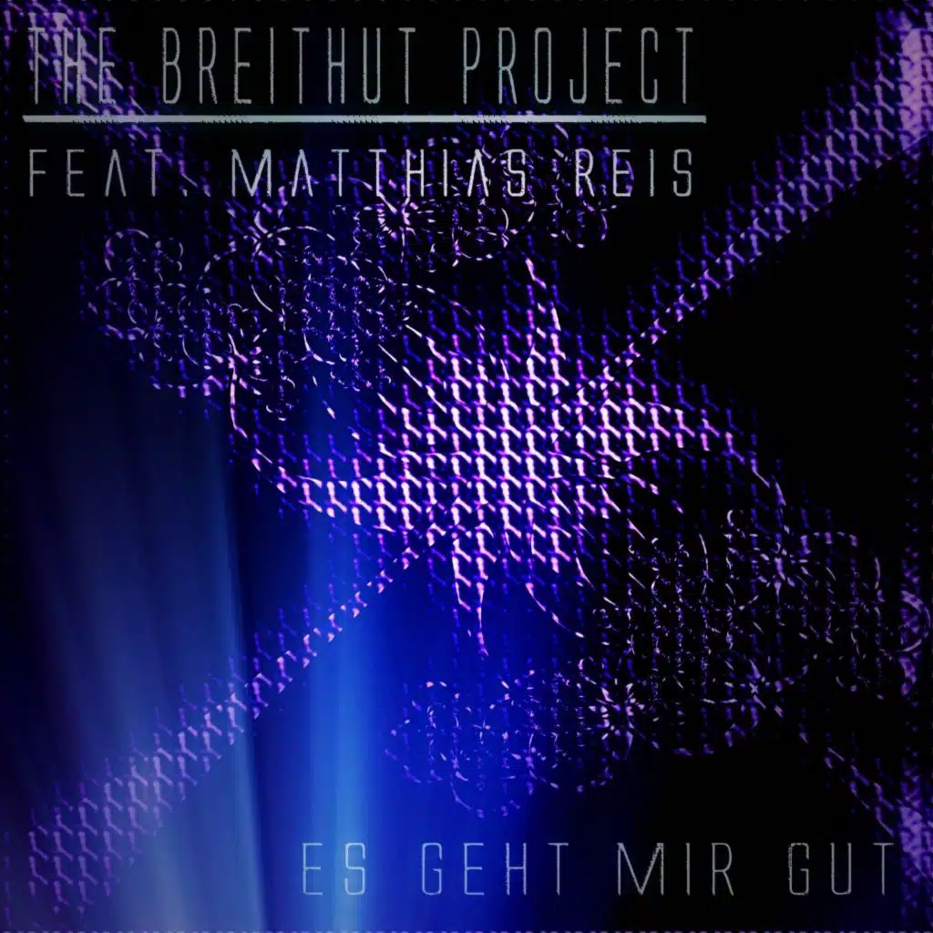 Es geht mir Gut (Freestyle Version) [feat. Matthias Reis]