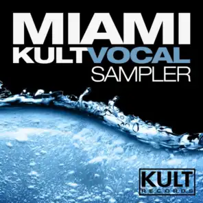 Kult Records Presents "Miami 2013 Vocal Sampler"