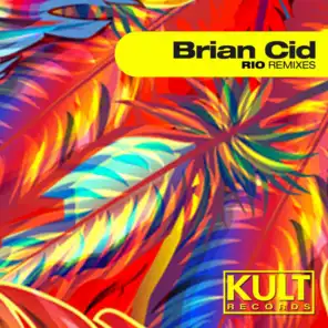Kult Records Presents Rio (Remixes) [feat. Don Blanquito]