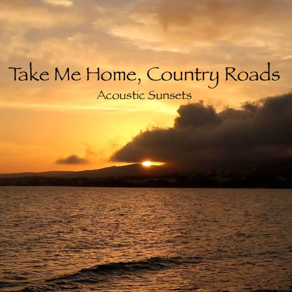 Take Me Home, Country Roads
