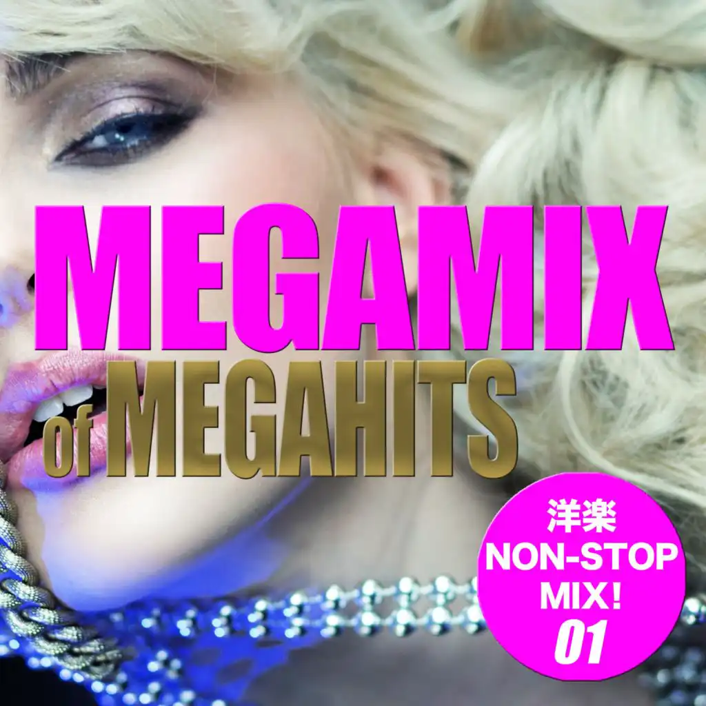 MEGAMIX of MEGAHITS 01（洋楽Non-Stop Mix）