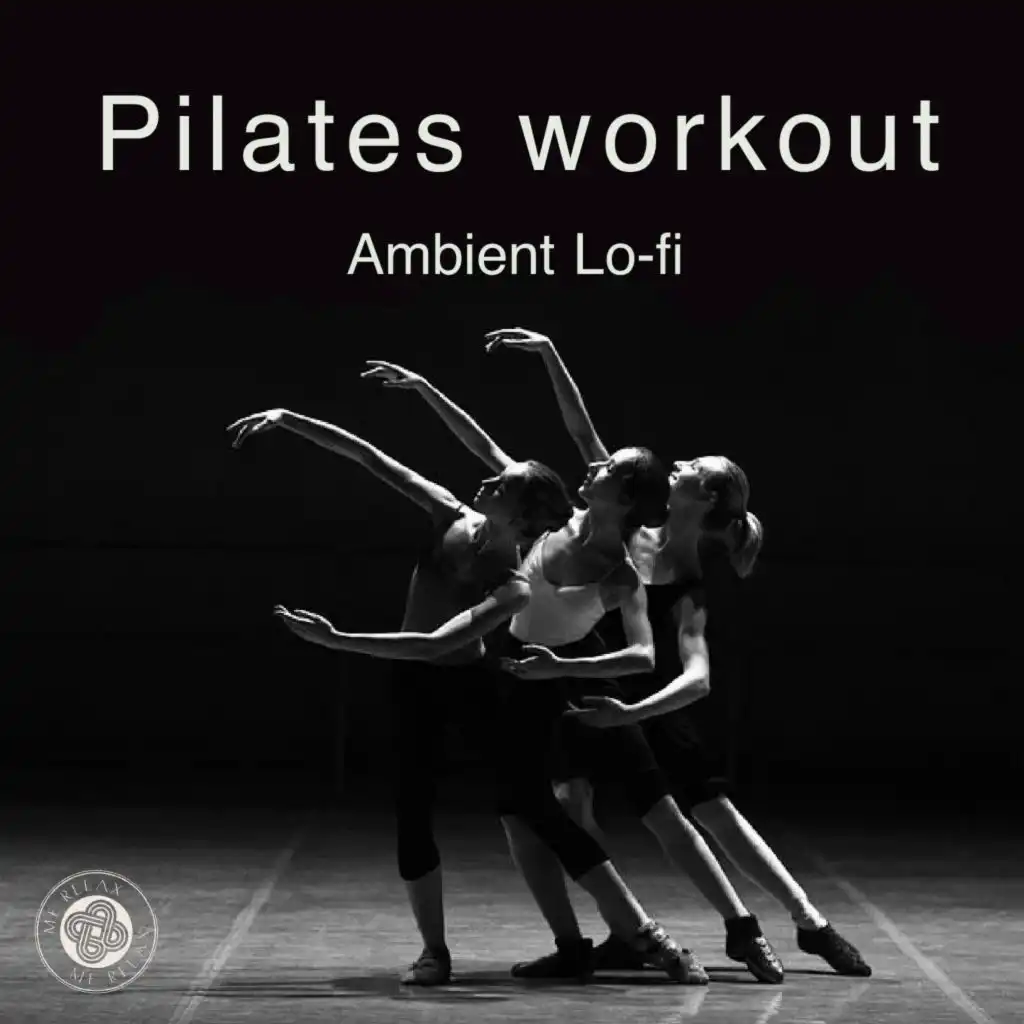 Pilates Workout Ambient Lo-Fi (Workout)