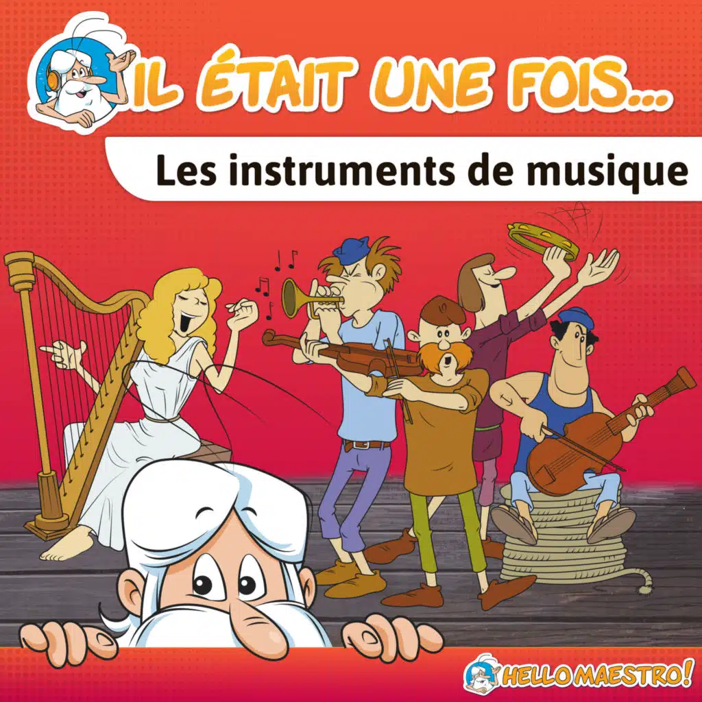 Il était une fois... Les instruments de musique