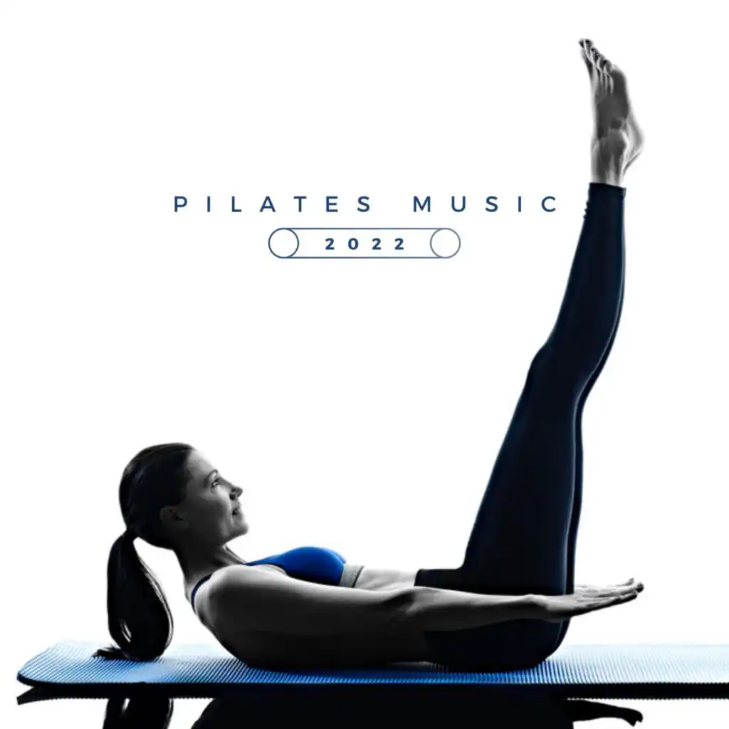 Pilates Music 2022