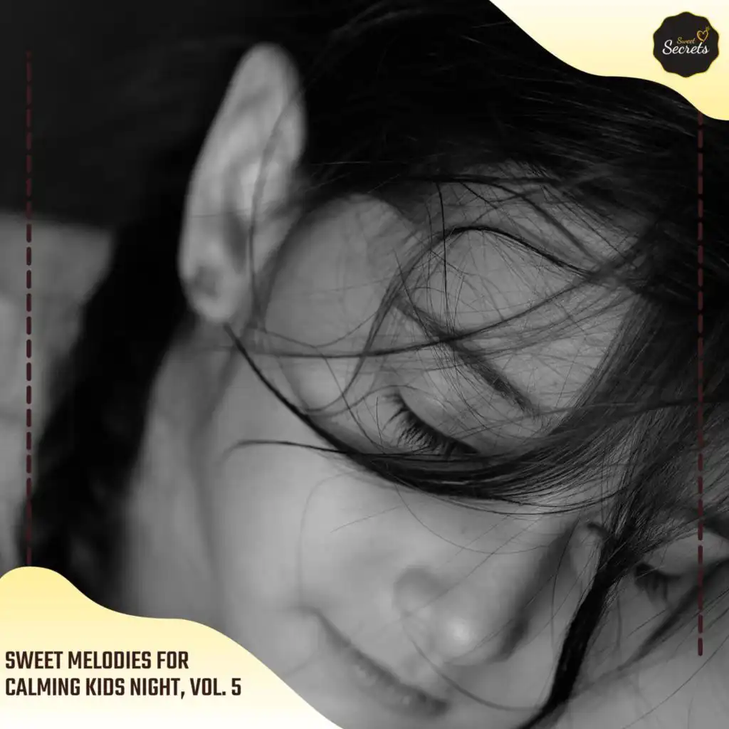 Sweet Melodies For Calming Kids Night, Vol. 5