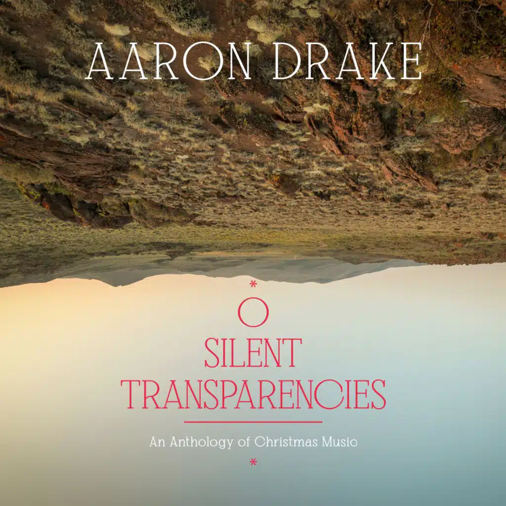 O Silent Transparencies: An Anthology of Christmas Music